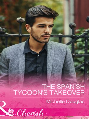 cover image of The Spanish Tycoon's Takeover